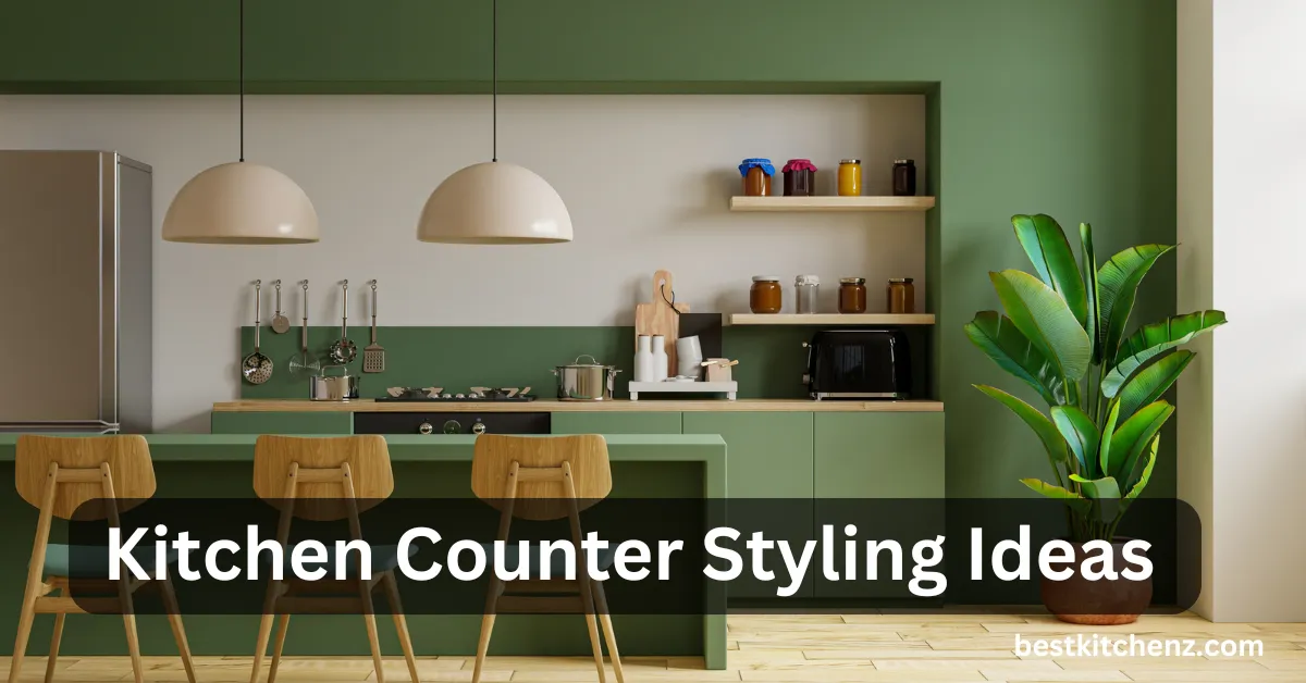 Kitchen Counter Styling Ideas