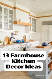 13 Farmhouse Kitchen Decor Ideas